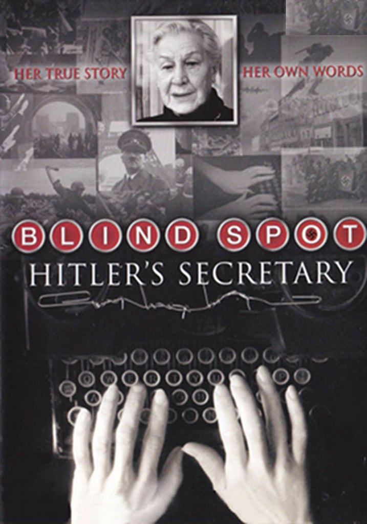 BLIND SPOT: HITLER'S SECRETARY – GFD Film Library