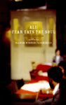 Fear Eats The Soul