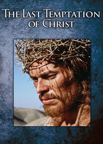 THE LAST TEMPTATION OF CHRIST