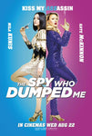 The Spy Who Dumped Me